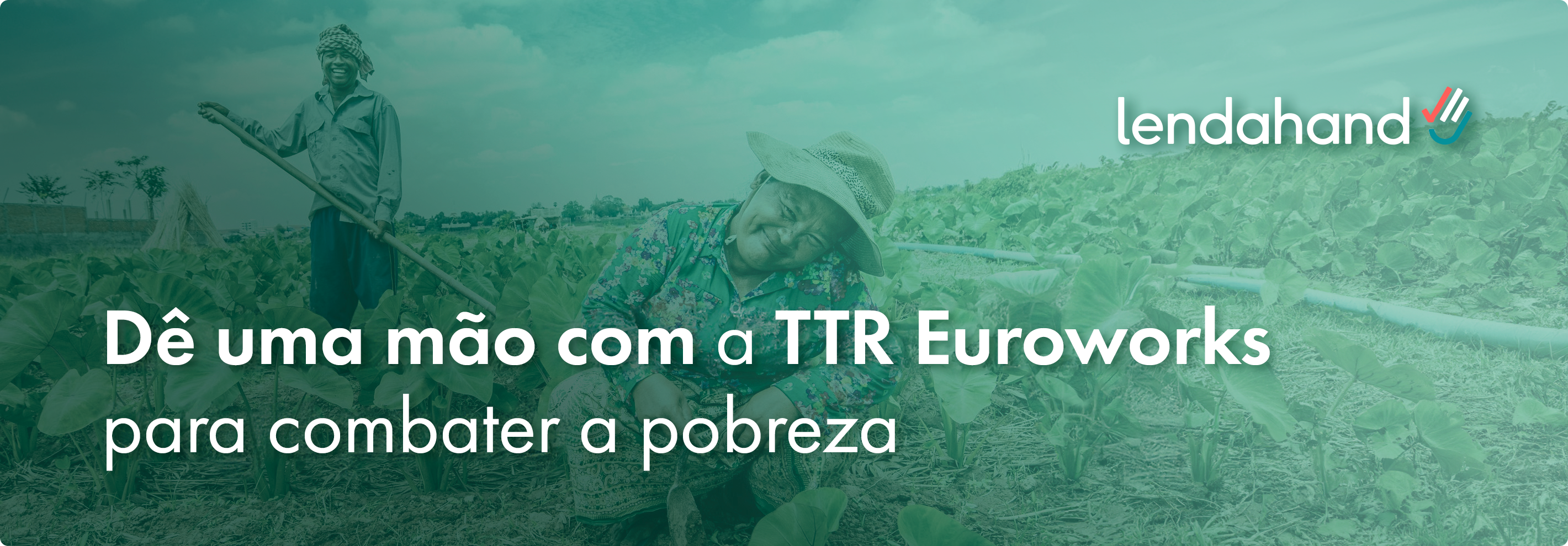 Dê uma mão com a TTR Euroworks para combater a pobreza